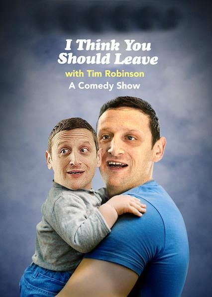 I Think You Should Leave with Tim Robinson (2019) онлайн бесплатно